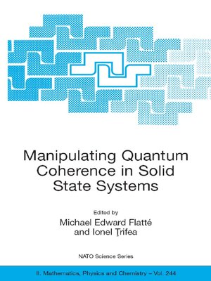cover image of Manipulating Quantum Coherence in Solid State Systems